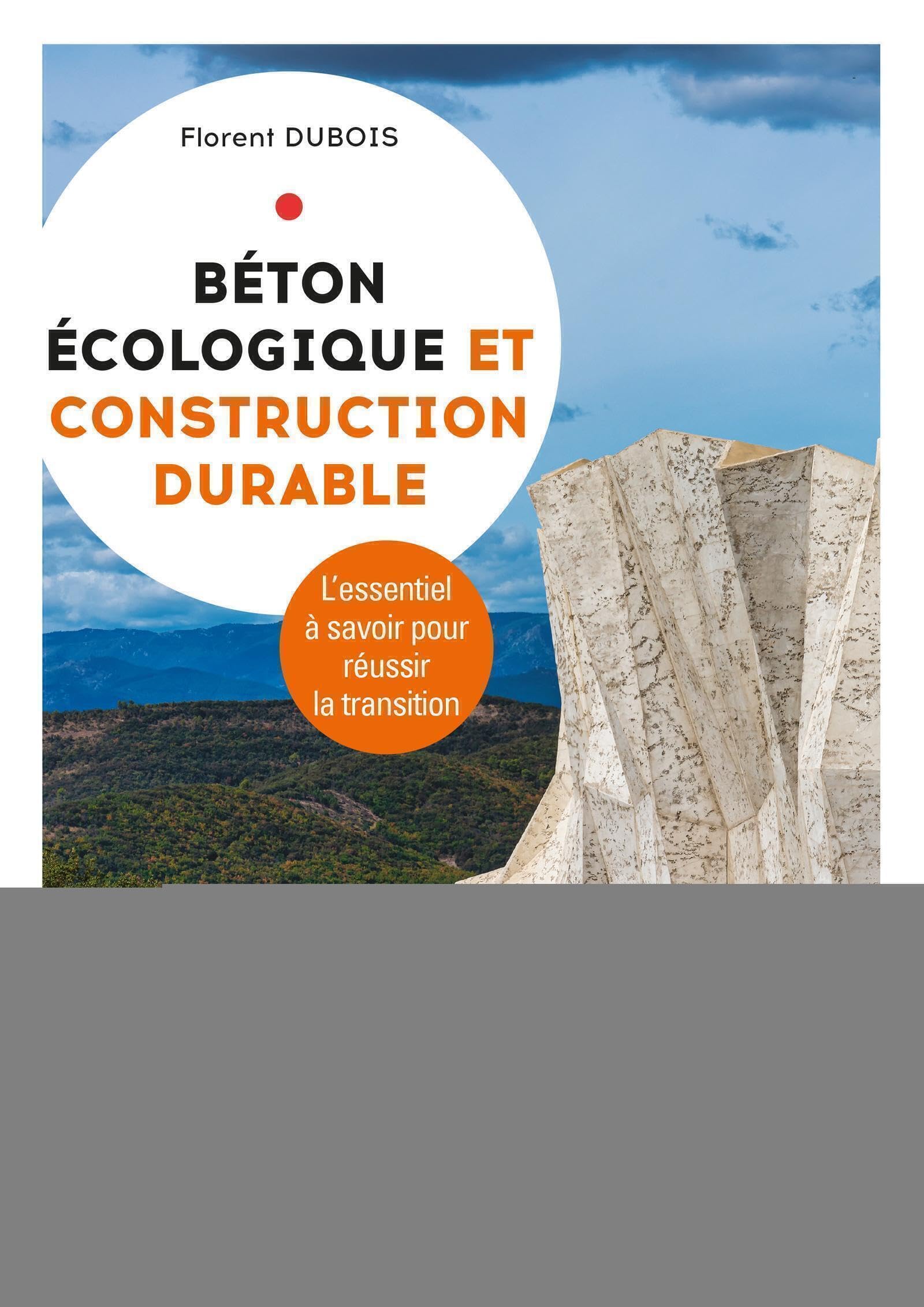Béton écologique et construction durable: L'essentiel à savoir pour réussir la transition book