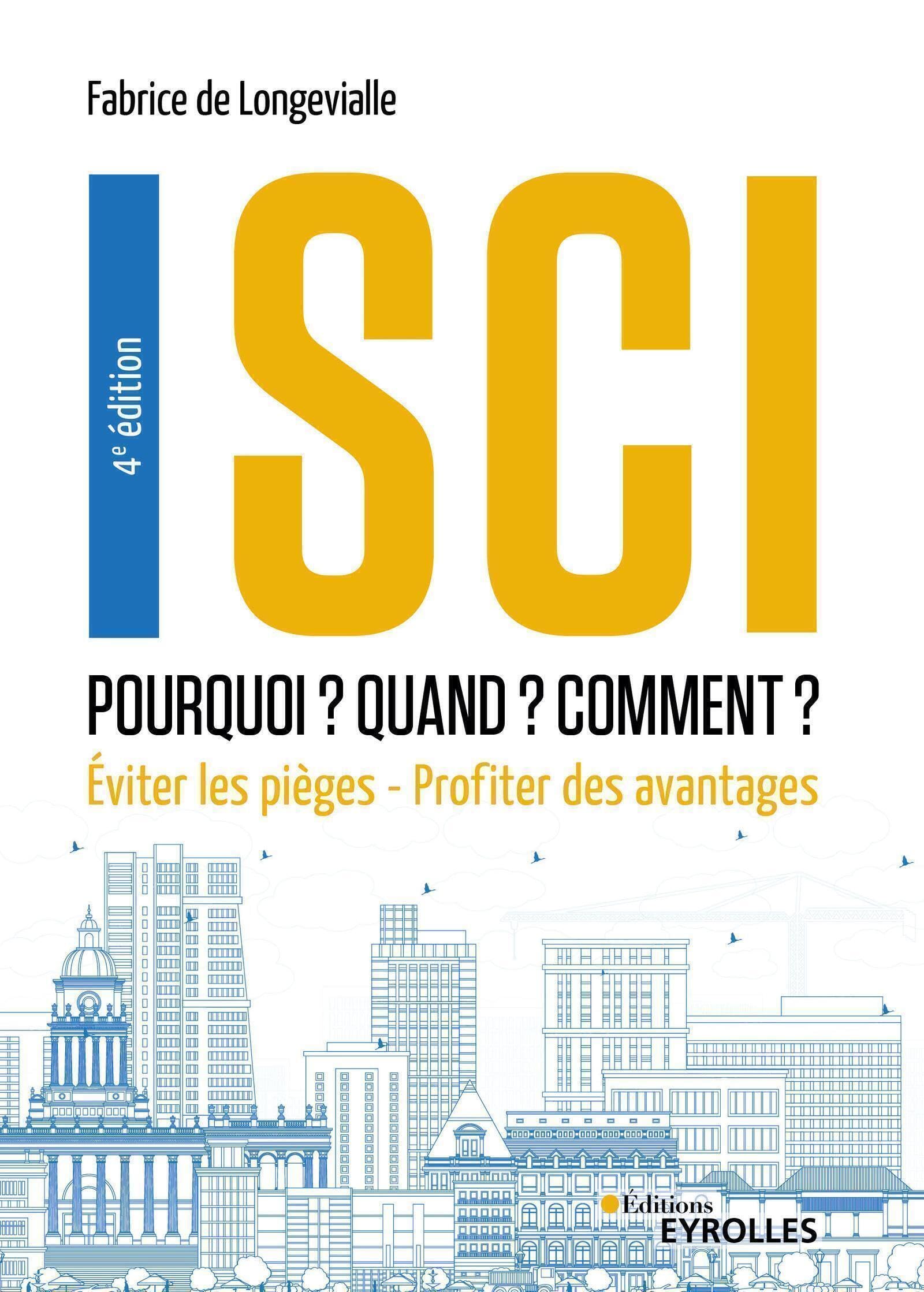 SCI : Pourquoi ? Quand ? Comment ? 4e édition: Eviter les pièges - Profiter des avantages Business, Finance & Career