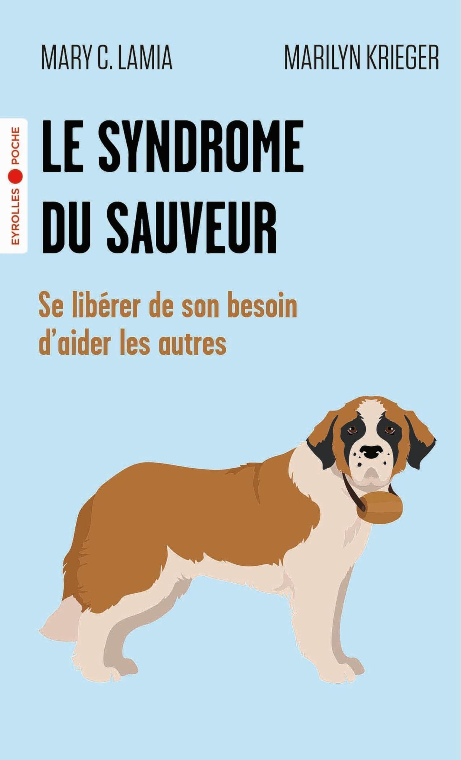 Le syndrome du sauveur: Se libérer de son besoin d'aider les autres book