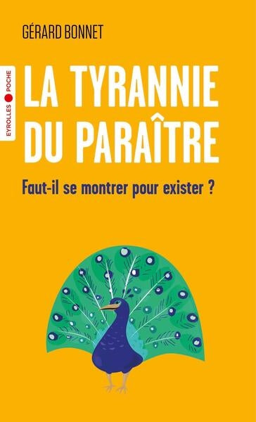 La tyrannie du paraître : faut-il se montrer pour exister ? Books