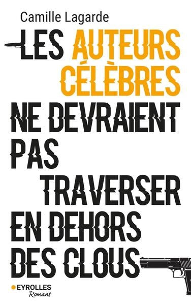 Les auteurs célèbres ne devraient pas traverser en dehors des clous Contemporary literature