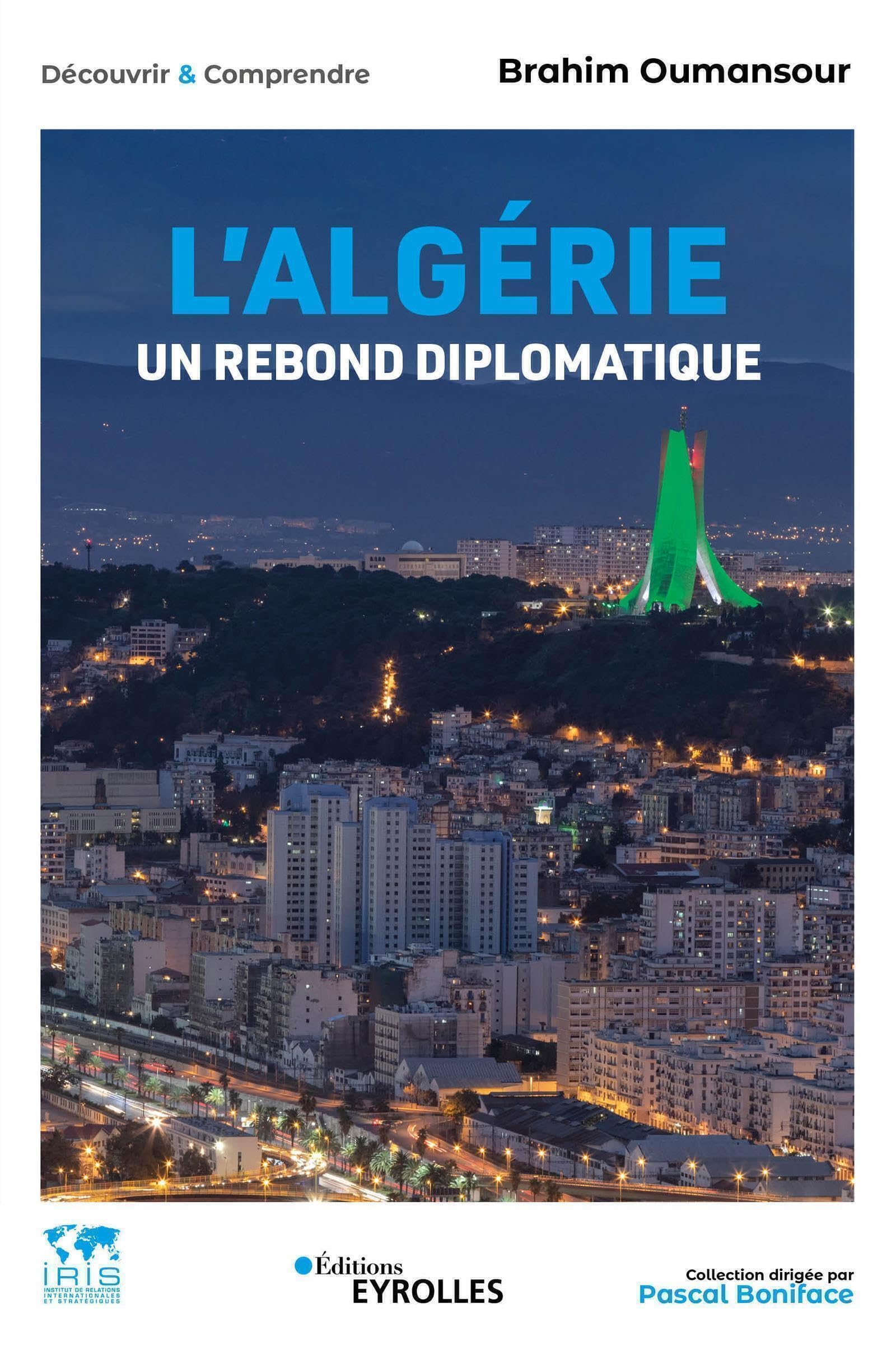L'Algérie, un rebond diplomatique: Collection dirigée par Pascal Boniface book
