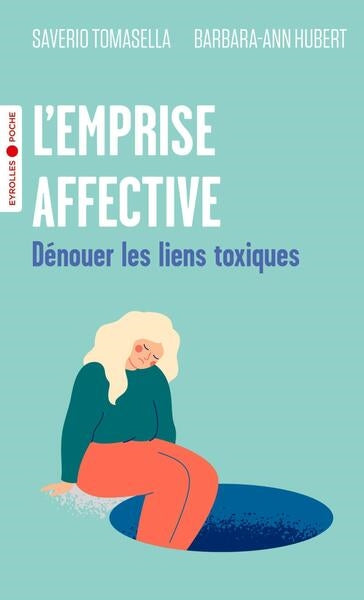 L'emprise affective : dénouer les liens toxiques Books