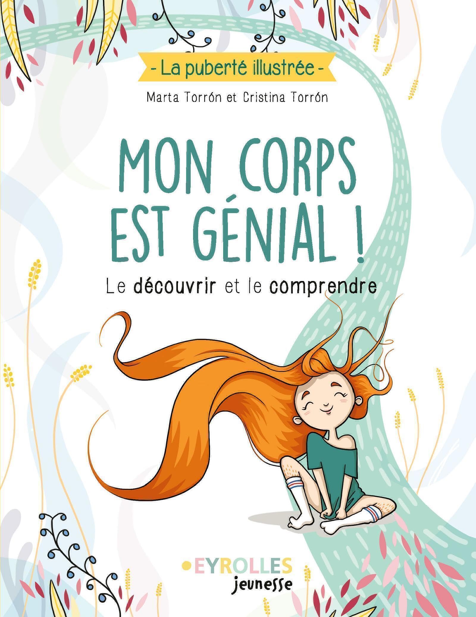 Mon corps est génial !: Le découvrir et le comprendre book