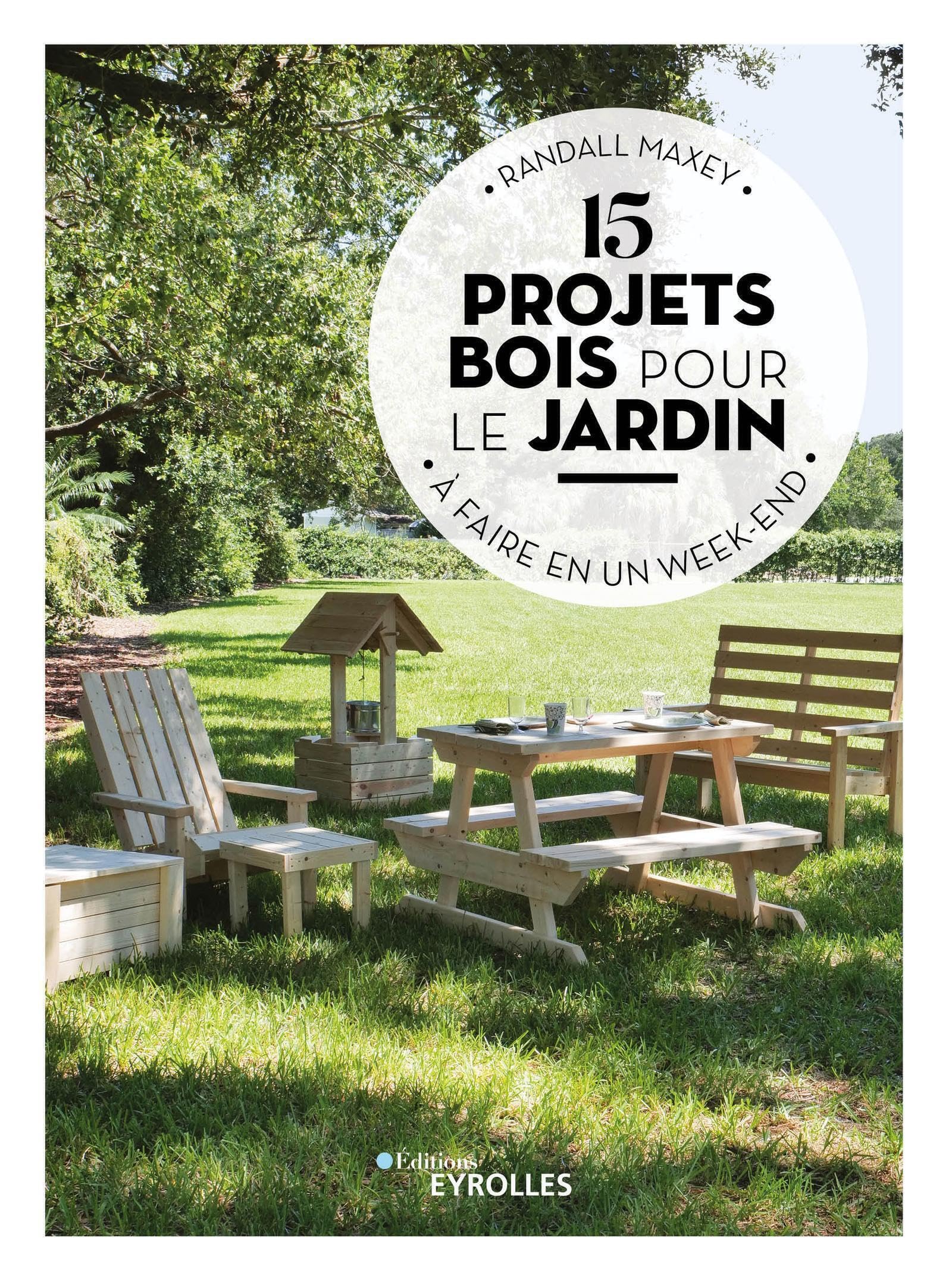 15 projets bois pour le jardin à faire en un week-end: A faire en un week-end Hobbies & Crafts