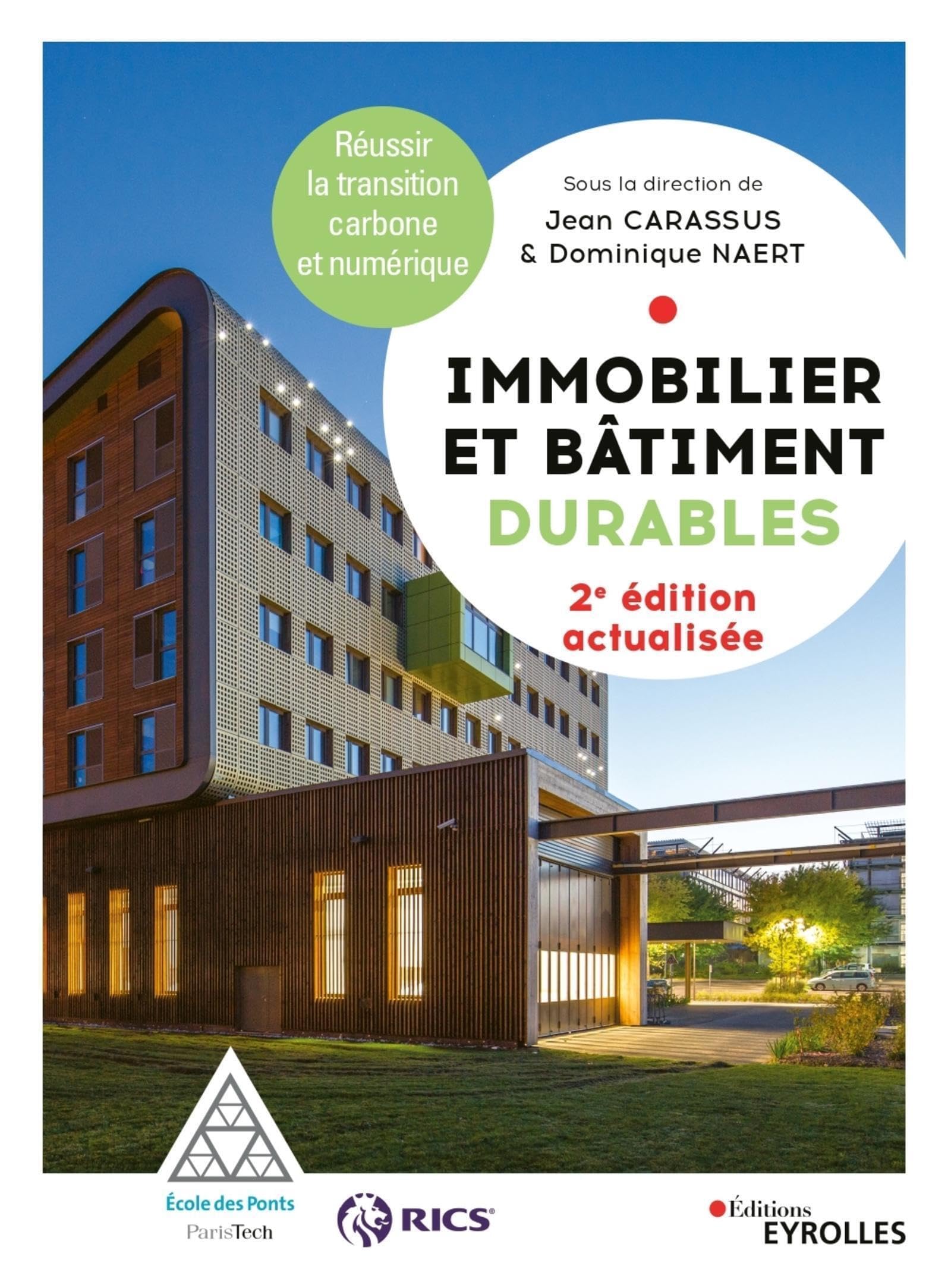 Immobilier et bâtiment durables: Réussir la transition carbone et numérique Business & Technology