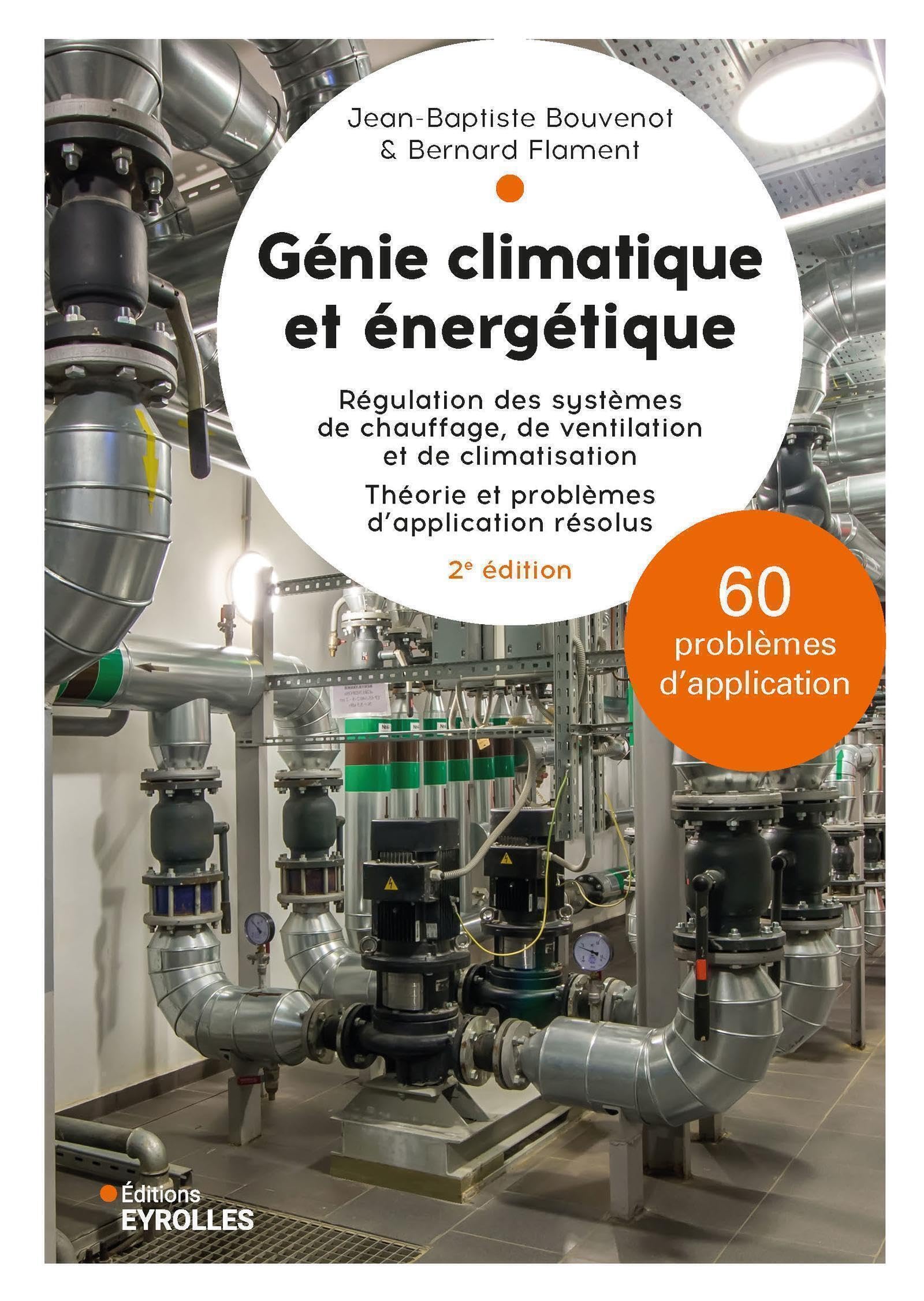 Génie climatique et énergétique - 2e édition: Régulation des systèmes de chauffage, de ventilation et de climatisation. Business & Technology