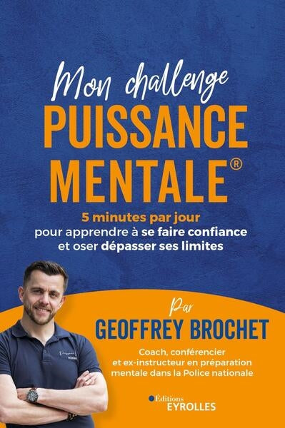 Mon challenge Puissance Mentale : 5 minutes par jour pour apprendre à se faire confiance et oser dépasser ses limites Books