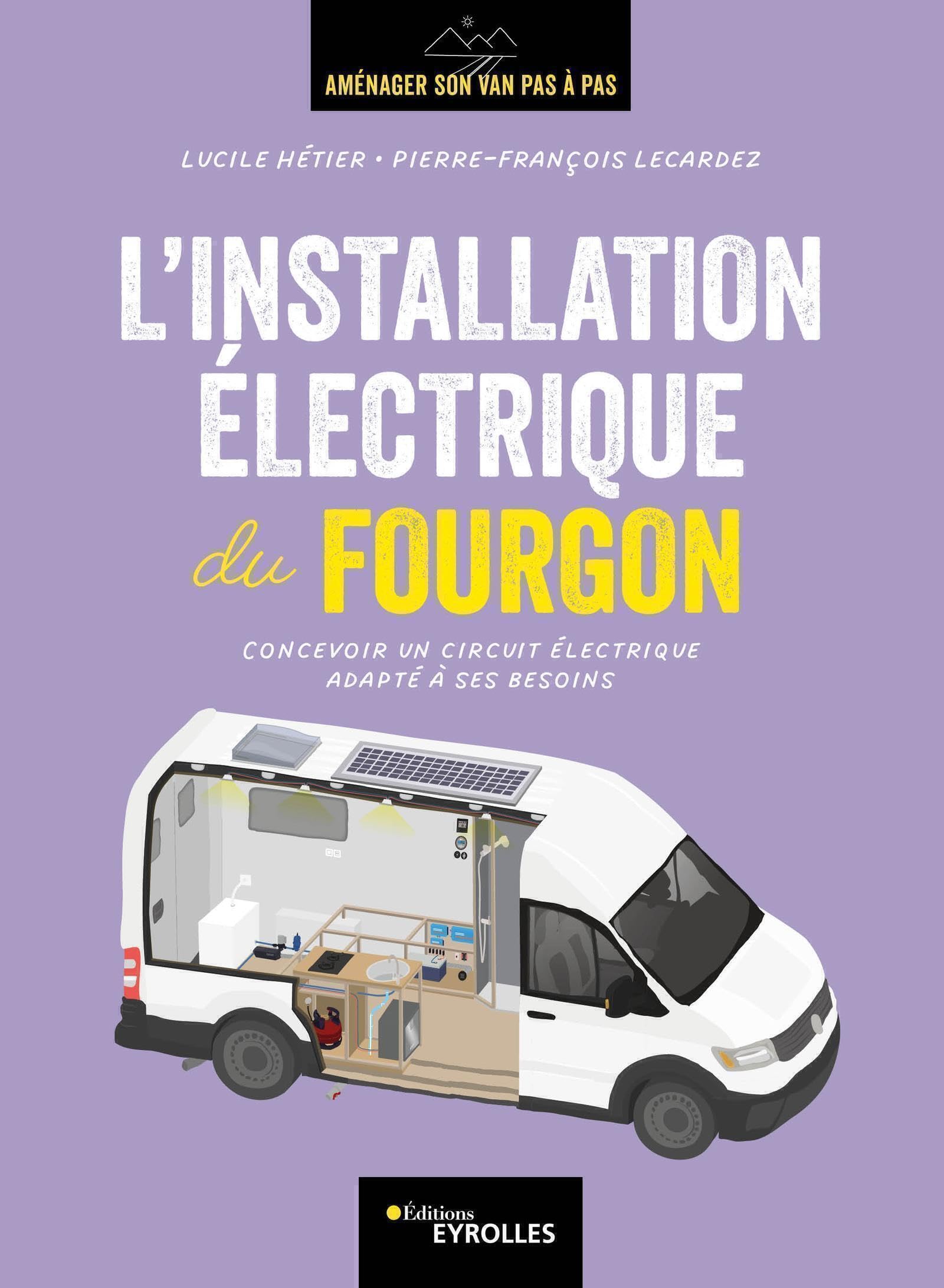 L'installation électrique du fourgon: Concevoir un circuit électrique adapté à ses besoins book