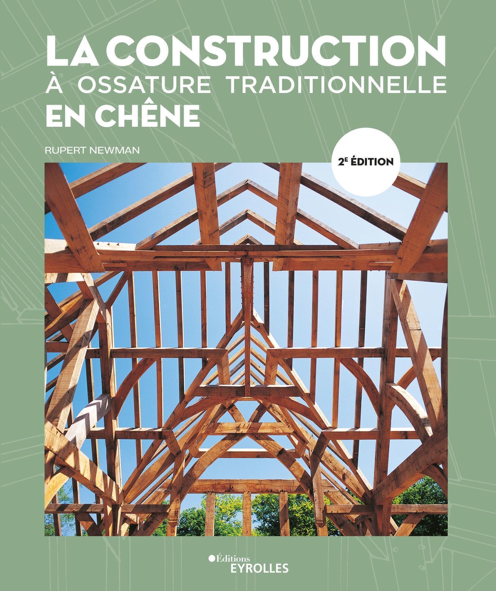 La construction à ossature traditionnelle en chêne book