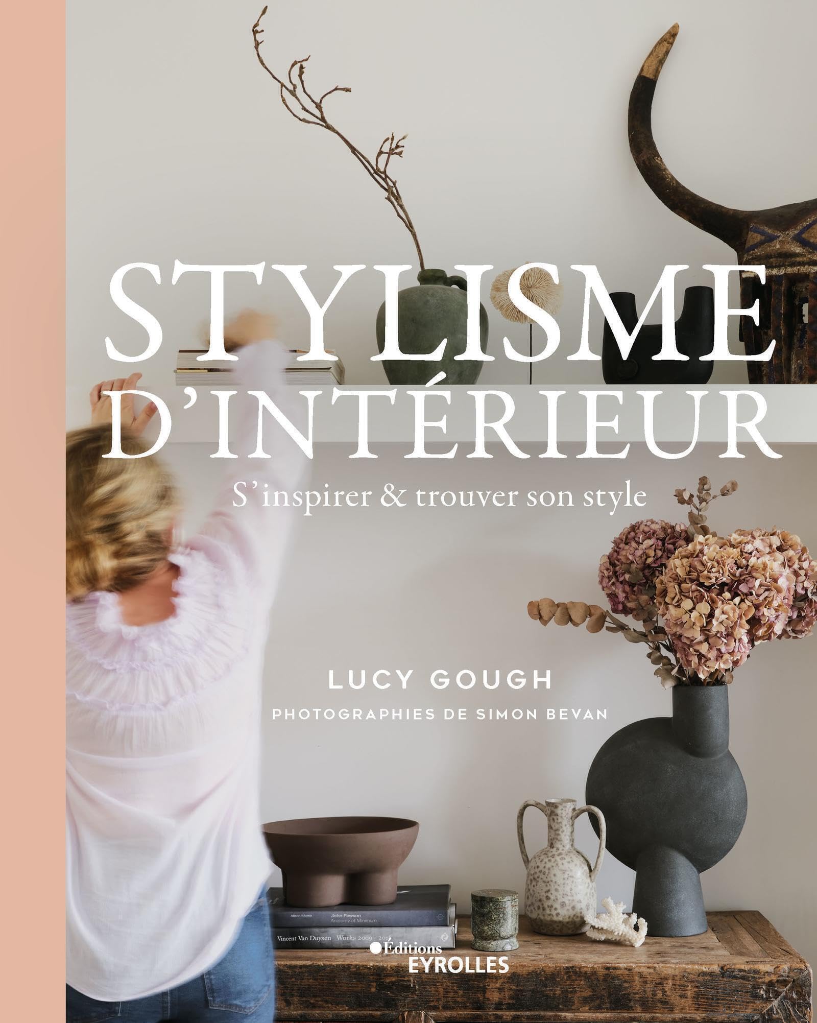 Stylisme d'intérieur: S'inspirer et trouver son style Hobbies & Crafts