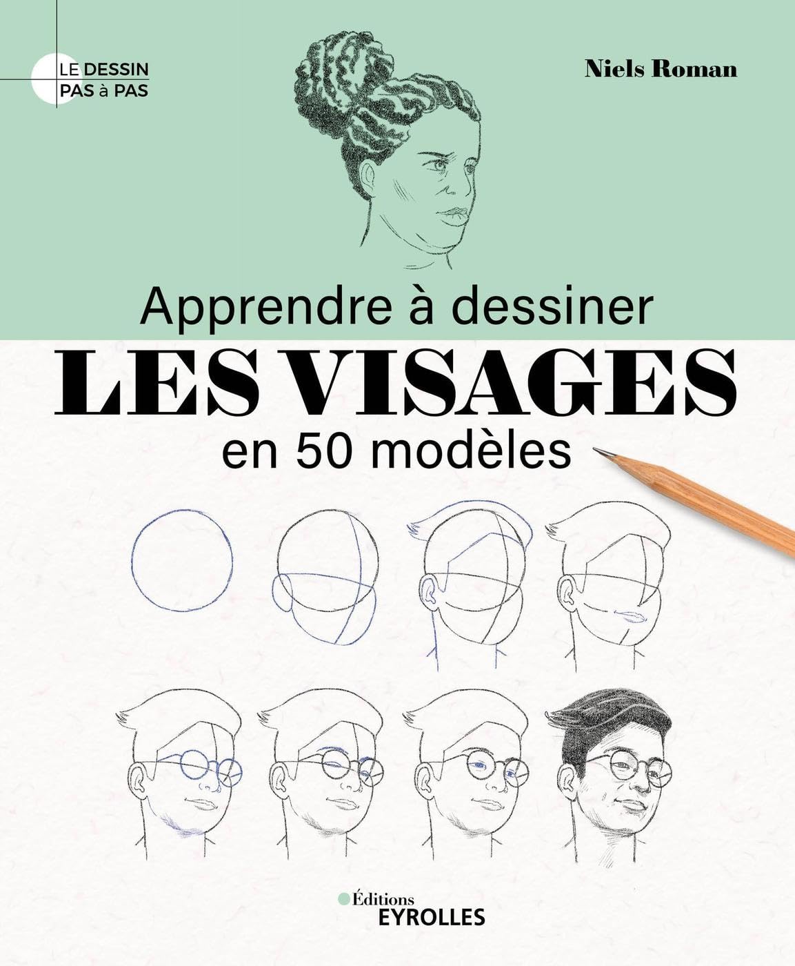 Apprendre à dessiner les visages en 50 modèles book