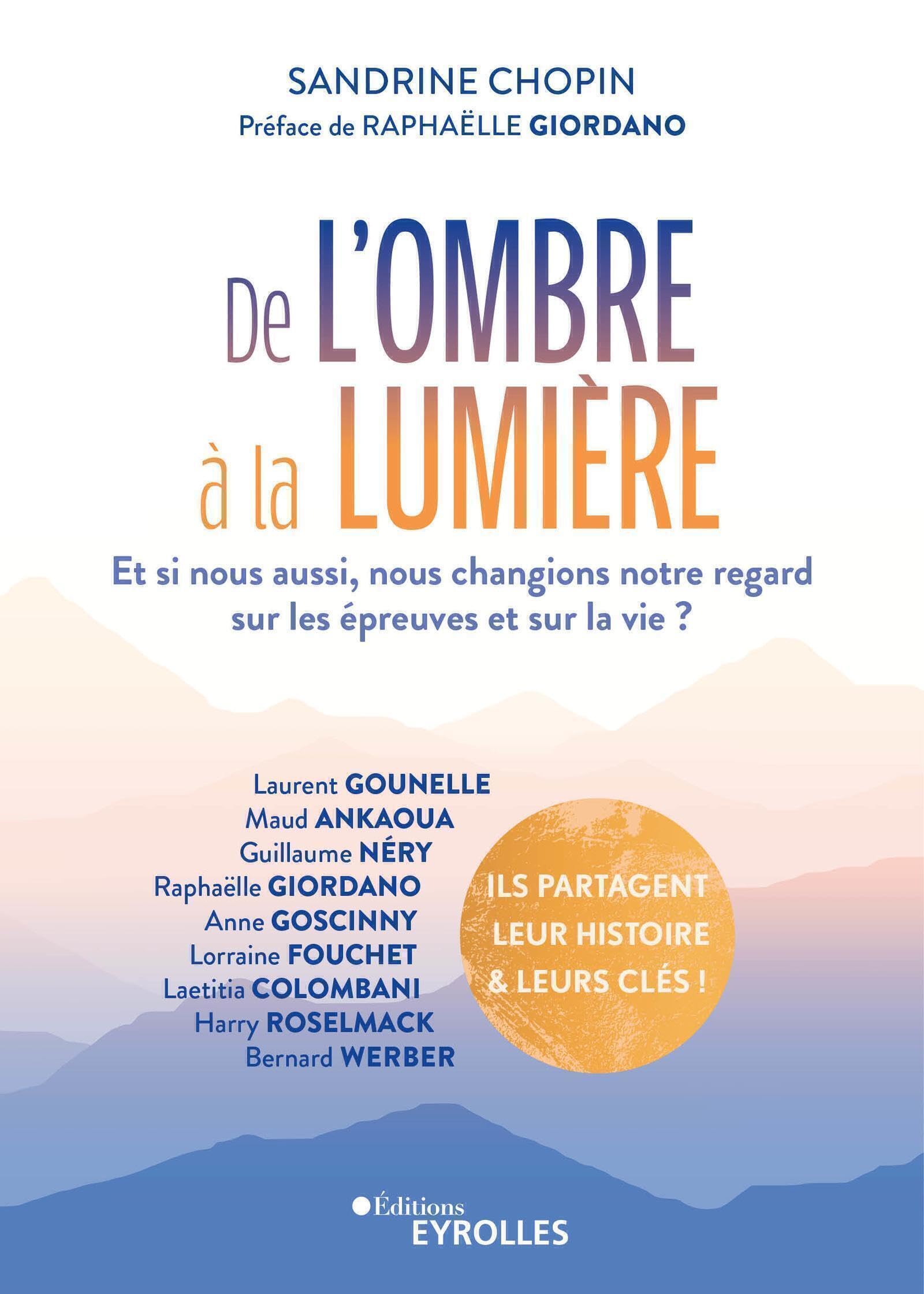 De l'ombre à la lumière: Et si nous aussi, nous changions notre regard sur les épreuves et sur la vie? Parents & Children