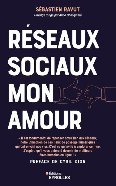 Réseaux sociaux mon amour : profitez du meilleur des médias sociaux sans qu'ils vous envahissent ou deviennent toxiques Books