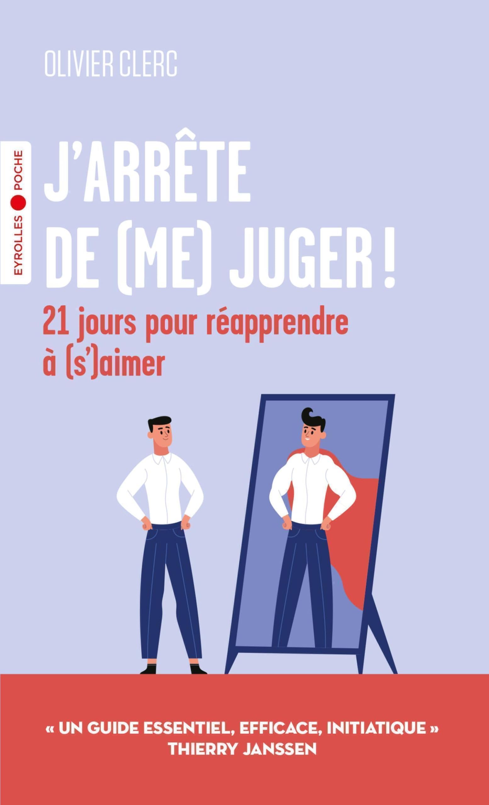 J'arrête de (me) juger !: 21 jours pour réapprendre à (s')aimer ! book