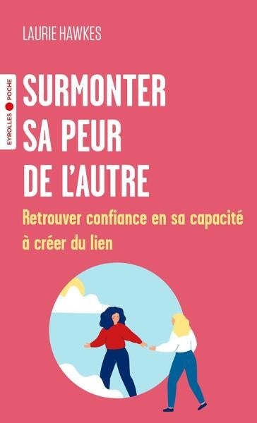 Surmonter sa peur de l'autre : retrouver confiance en sa capacité à créer du lien Parents & Children