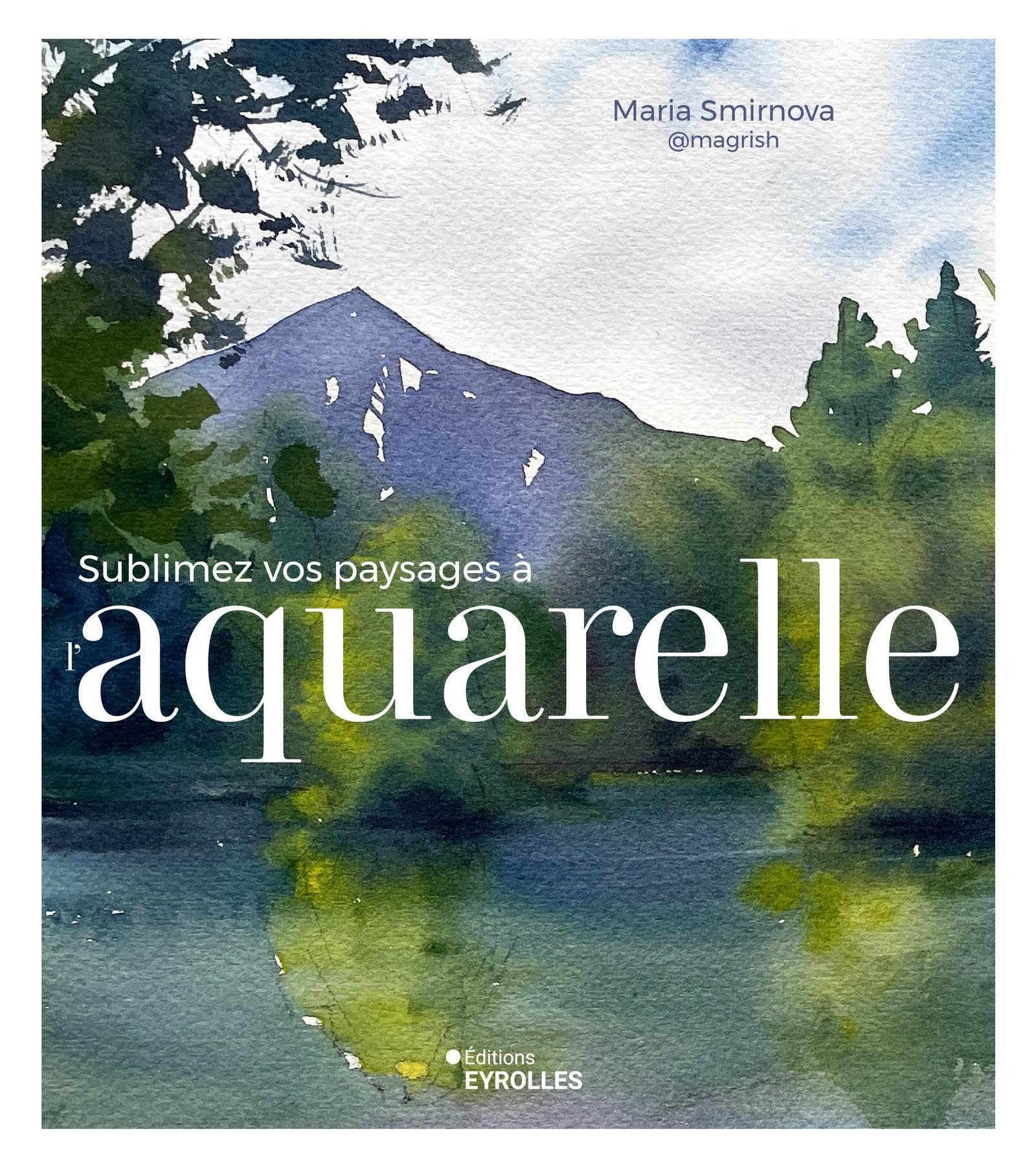 Sublimez vos paysages à l'aquarelle book