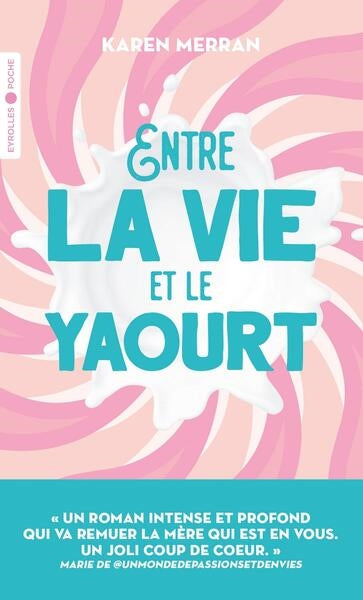 Entre la vie et le yaourt Contemporary literature