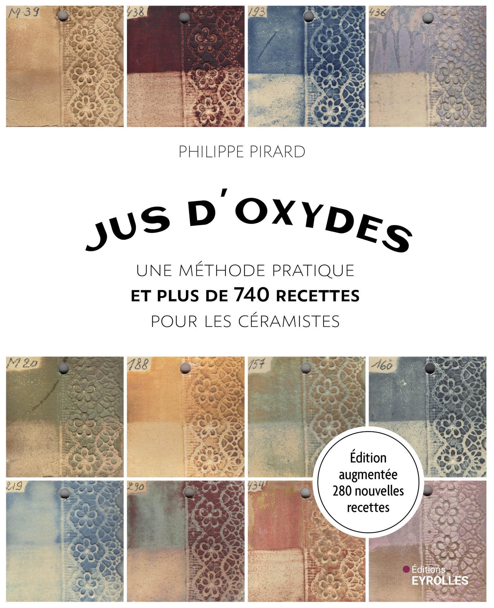 Jus d'oxydes: Plus de 740 recettes pour les céramistes book