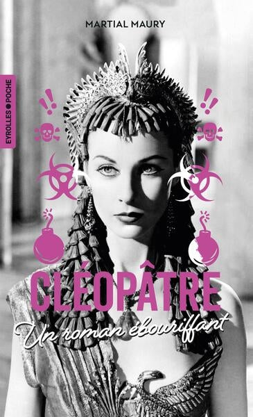 Cléopâtre : un roman ébouriffant Historical Fiction