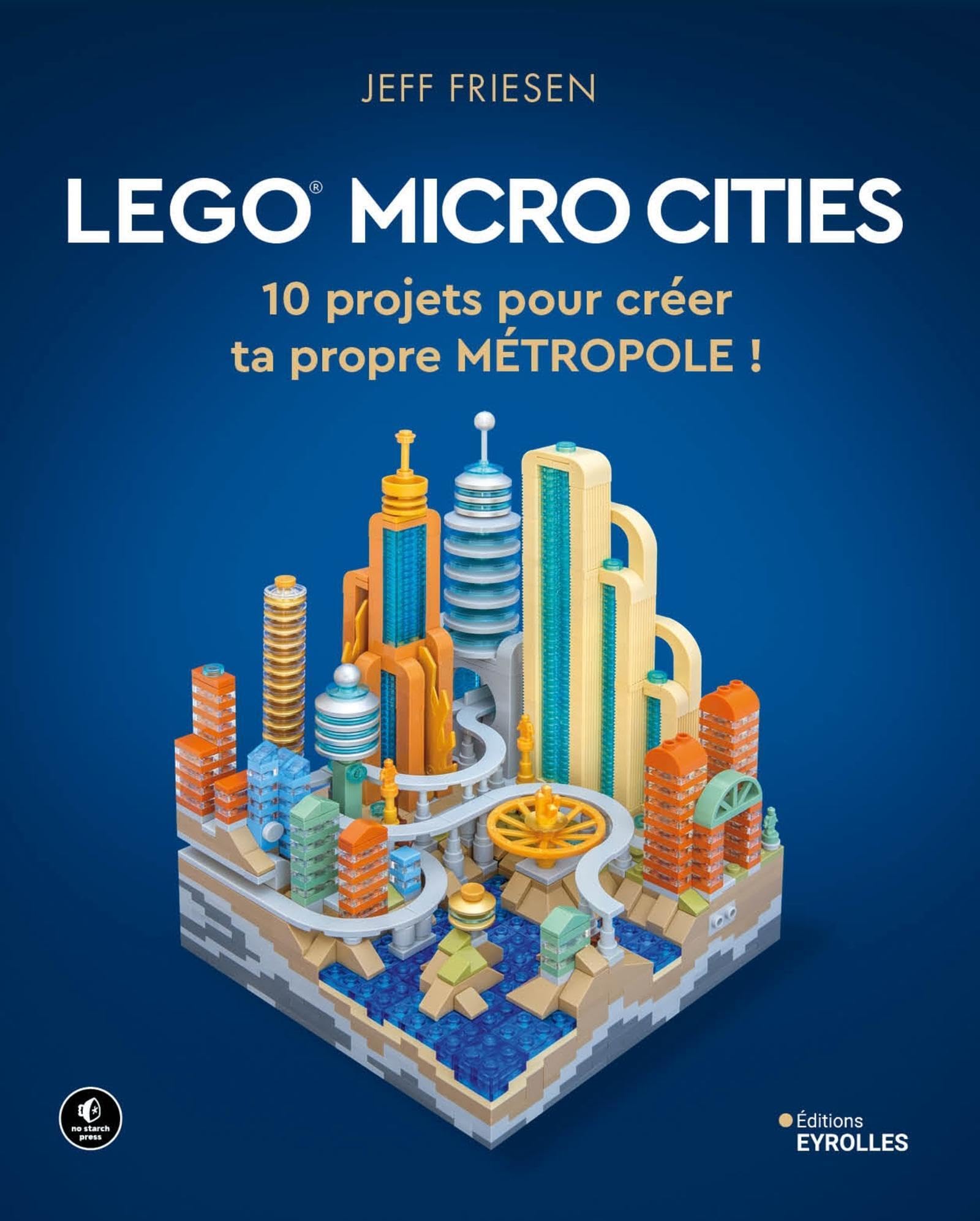 LEGO Micro Cities: 10 projets pour créer ta propre métropole ! book