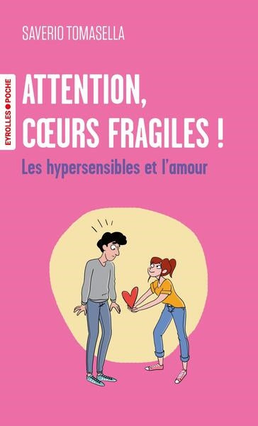 Attention, coeurs fragiles ! : les hypersensibles et l'amour book