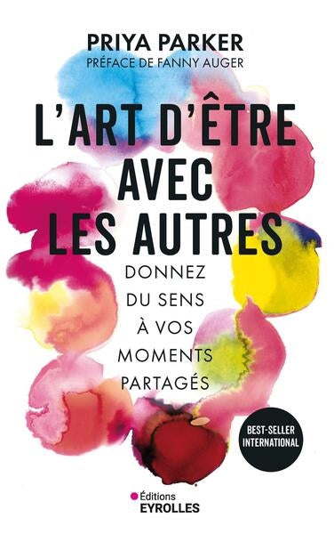 L'art d'être avec les autres : donnez du sens à vos moments partagés Books