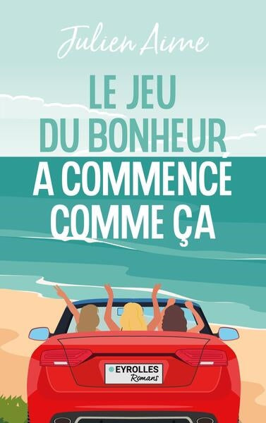 Product Image: Le jeu du bonheur a commencé comme ça