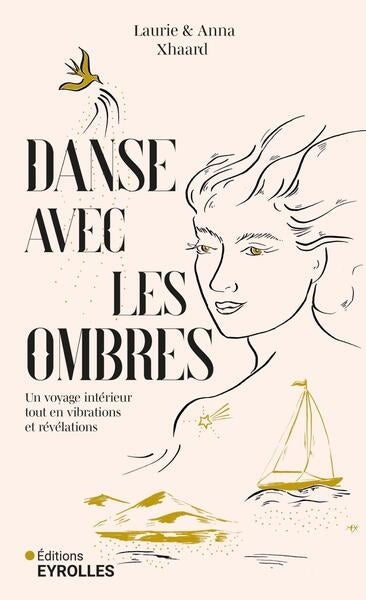 Danse avec les ombres : un voyage intérieur tout en vibrations et révélations book