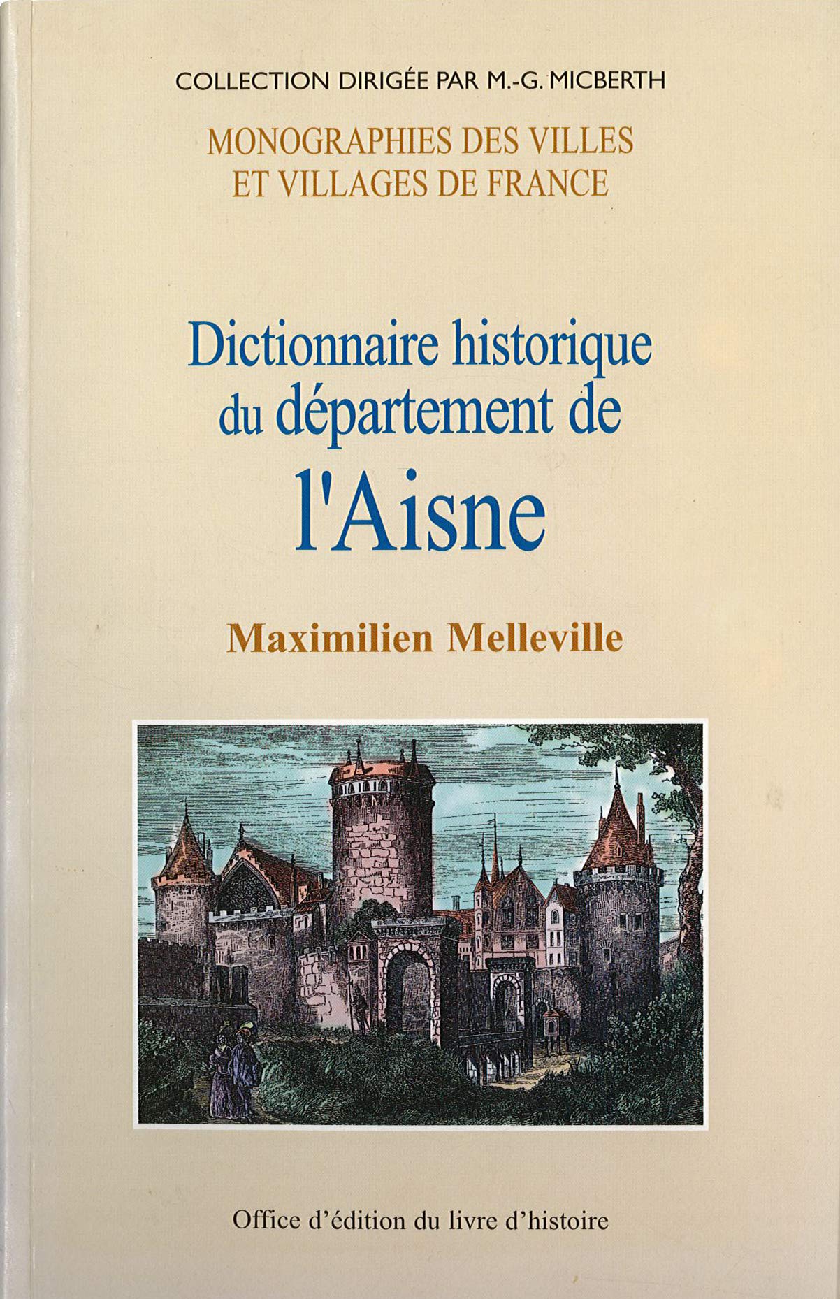 Dictionnaire historique du département de l'Aisne book