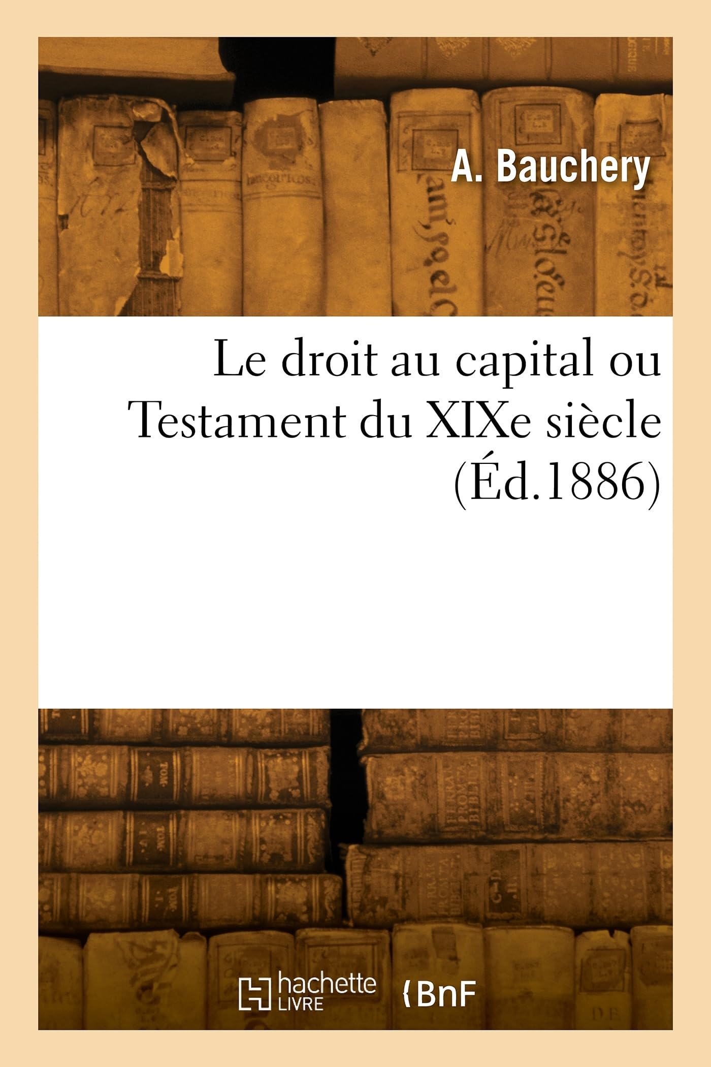 Le droit au capital ou Testament du XIXe siècle book