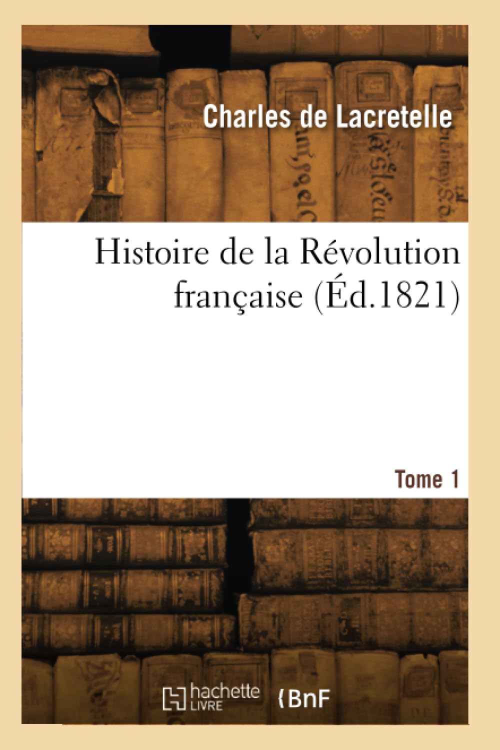Histoire de la Révolution française (Éd.1821) book