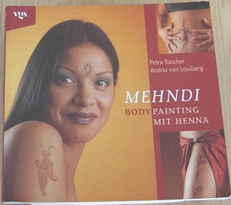 Mehndi : Body-Painting mit Henna. Lifestyle