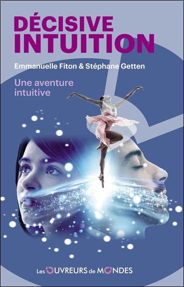 Décisive intuition : une aventure intuitive Books