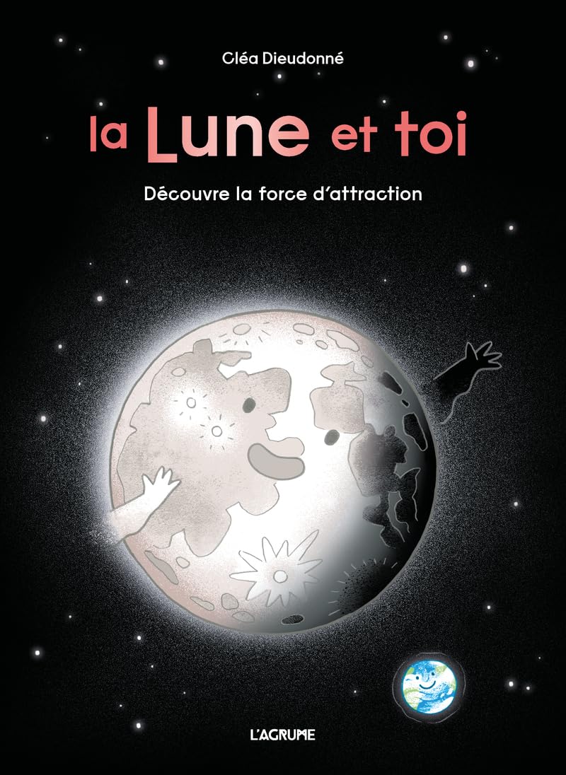 La Lune et toi: Découvre la force d'attraction Non-fiction