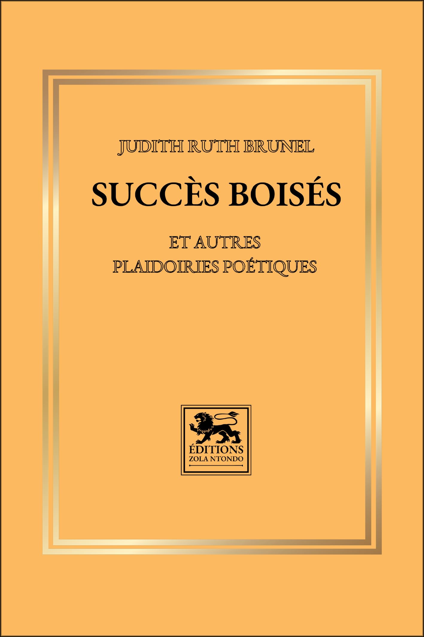 Succès boisés et autres plaidoiries poétiques book