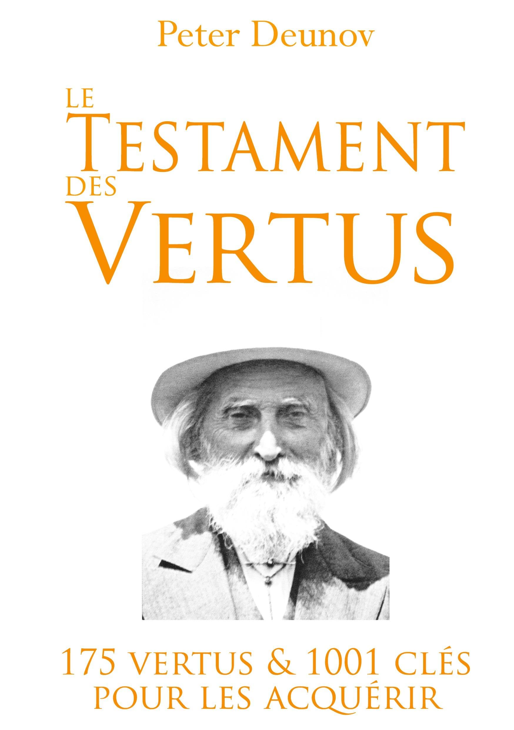 Le Testament des Vertus: 175 vertus et 1001 clés pour les acquérir book