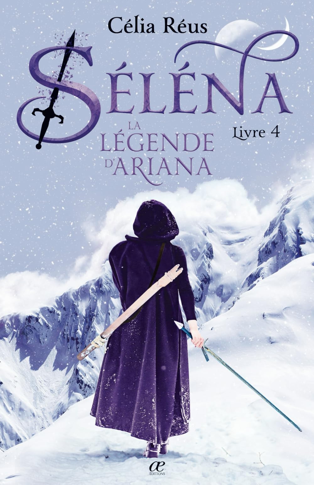 La Légende d'Ariana: Séléna Livre 4 book