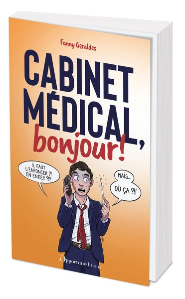Cabinet médical, bonjour ! : les anecdotes d'une secrétaire médicale Social Sciences