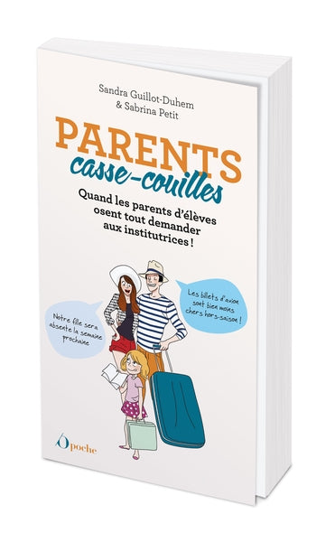 Parents casse-couilles : quand les parents d'élèves osent tout demander aux institutrices ! Comics & Mangas