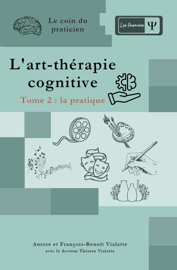 L’art-thérapie cognitive : Tome 2, la pratique book