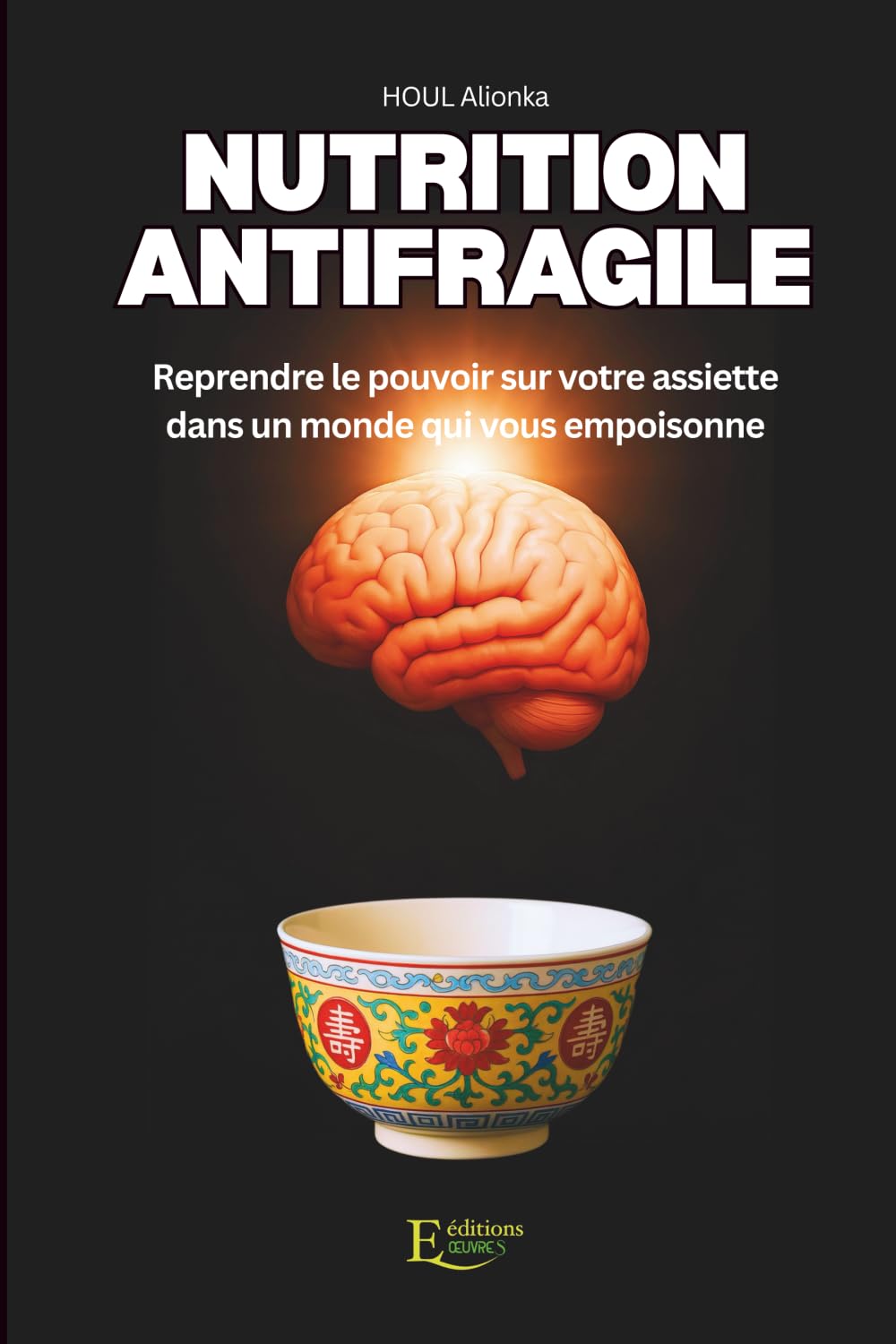 Nutrition Antifragile: Reprendre le pouvoir sur votre assiette dans un monde qui vous empoisonne Medicine