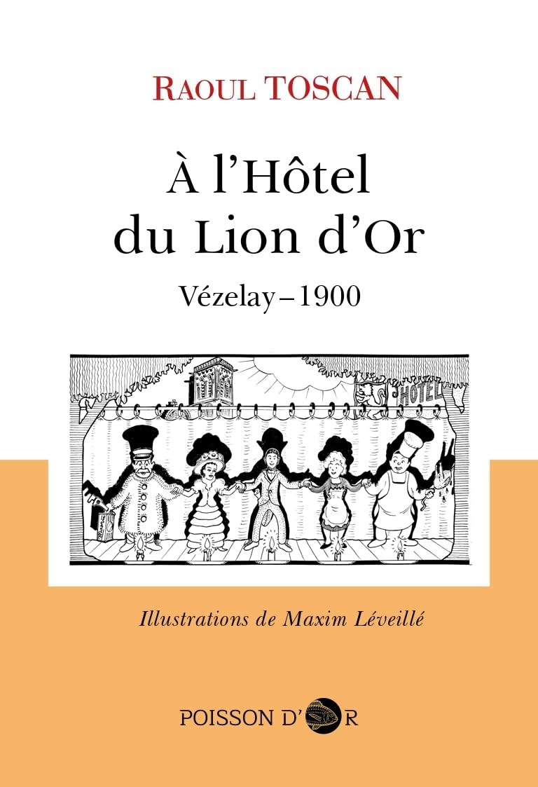 A l'Hôtel du Lion d'Or: Vézelay - 1900 book