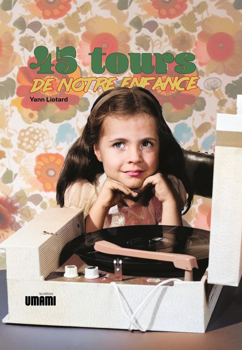 Les 45 T de notre enfance book
