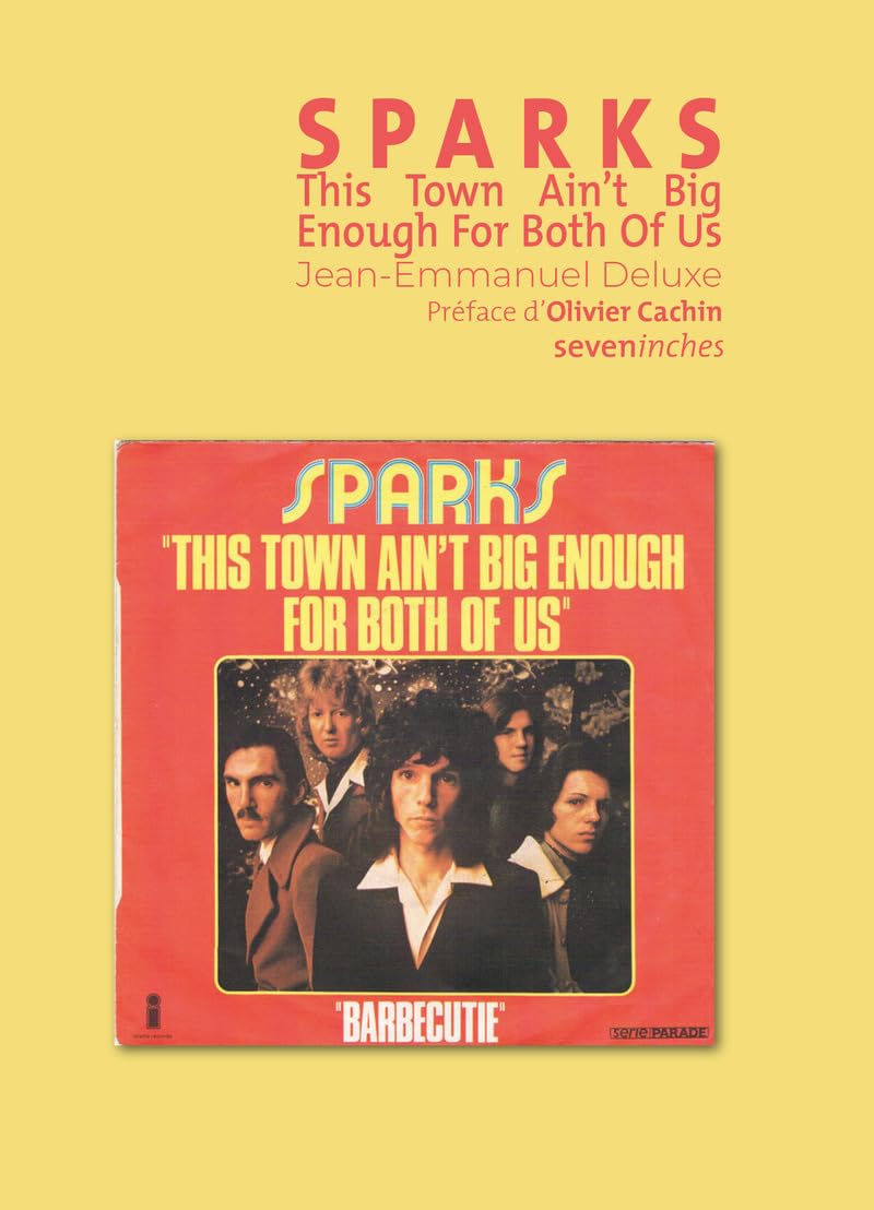 Sparks - This Town Is Ain't Big Enough For The Both Of Us book