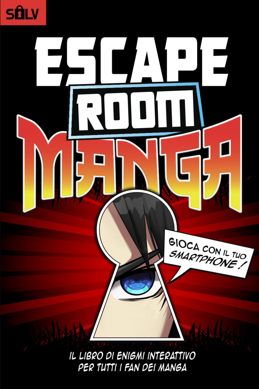 Escape Room Manga: Il libro Escape Game di enigmi interattivo per adulti e adolescenti fan dei manga e anime book