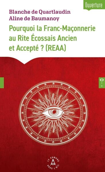 Pourquoi la franc-maçonnerie au rite écossais ancien et accepté ? (REAA) Books