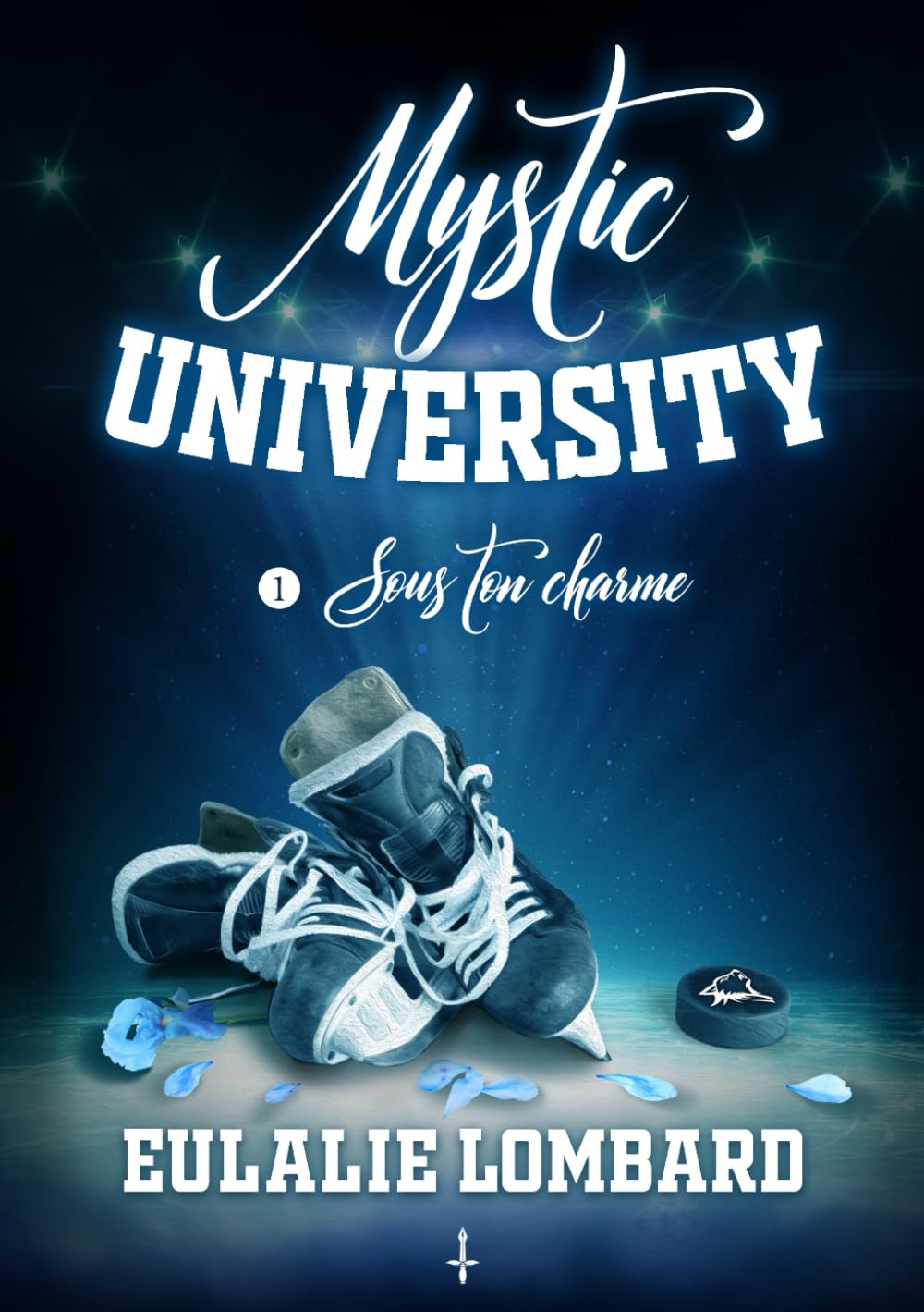 Mystic University 1: Sous ton charme Contemporary Romance