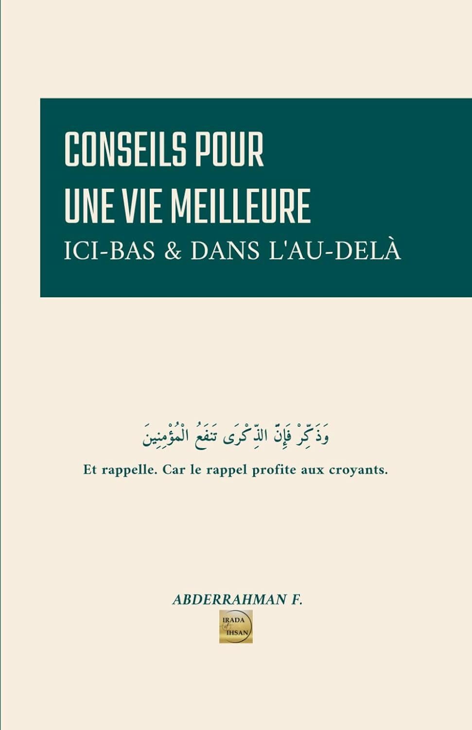 CONSEIL POUR UNE VIE MEILLEURE - ICI-BAS ET DANS L'AU DELÀ Books