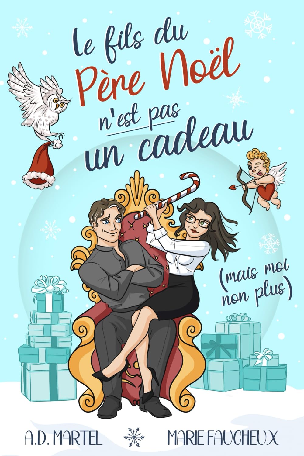 Le fils du Père Noël n'est pas un cadeau (mais moi non plus...): (Romance de Noël) book